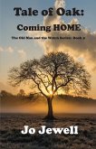 The Tale of Oak: Coming HOME: The Old Man and the Watch Book 5
