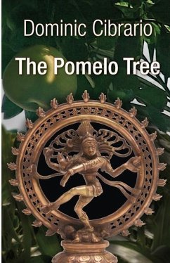 The Pomelo Tree: The Garden of Kathmandu Trilogy - J. Cibrario, Dominic