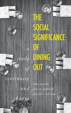 The social significance of dining out - Warde, Alan; Paddock, Jessica; Whillans, Jennifer