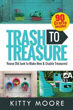 Trash To Treasure (3rd Edition) - Moore, Kitty