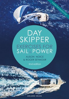Day Skipper Exercises for Sail and Power - Seymour, Roger; Noice, Alison