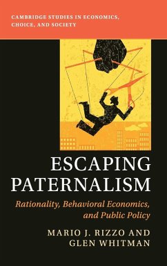 Escaping Paternalism - Rizzo, Mario J.; Whitman, Glen