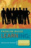 Problem-based Learning: Welcome to the "Real World" A Teaching Model for Adult Learners