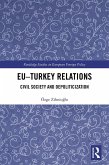 EU-Turkey Relations (eBook, ePUB) EU-Turkey Relations (eBook, ePUB)