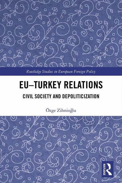 EU-Turkey Relations (eBook, ePUB) EU-Turkey Relations (eBook, ePUB)