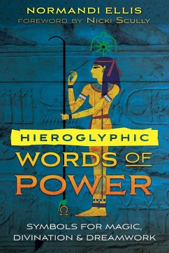 Hieroglyphic Words of Power - Ellis, Normandi