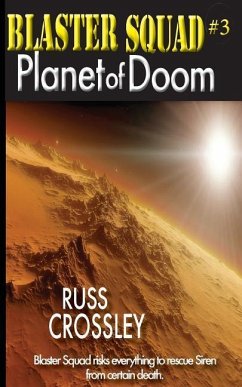 Blaster Squad #3 Planet of Doom - Crossley, Russ