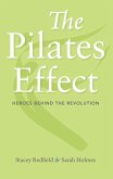 The Pilates Effect (eBook, ePUB) The Pilates Effect (eBook, ePUB)