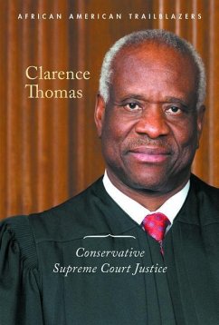 Clarence Thomas: Conservative Supreme Court Justice - Byers, Ann