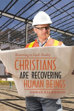 Christians Are Recovering Human Beings - Zackrison, Edwin