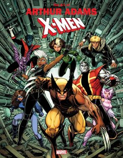 Marvel Monograph: The Art of Arthur Adams - X-Men - Thomas, John Rhett