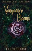 Vengeance Blooms