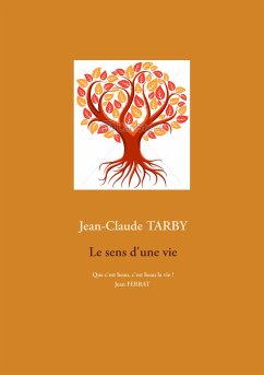 Le sens d'une vie (eBook, ePUB) - Tarby, Jean-Claude