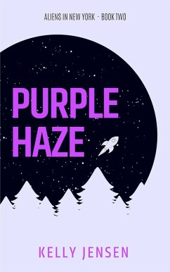 Purple Haze (Aliens in New York, #2) (eBook, ePUB) - Jensen, Kelly