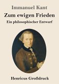 Zum ewigen Frieden (Großdruck) Zum ewigen Frieden (Großdruck)