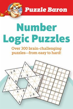 Puzzle Baron's Number Logic Puzzles: Over 300 Brain-Challenging Puzzles-From Easy to Hard - Baron, Puzzle