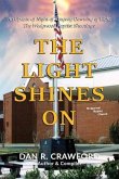 The Light Shines On: An Update of &quote;Night of Tragedy Dawning of Light (eBook, ePUB)