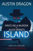 Write Me a Murder on Jules Verne's Island (Liquid Cool, Book 9) (eBook, ePUB)