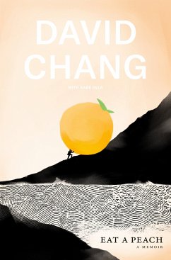 Eat a Peach: A Memoir - Chang, David; Ulla, Gabe
