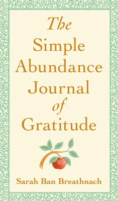 The Simple Abundance Journal of Gratitude - Ban Breathnach, Sarah