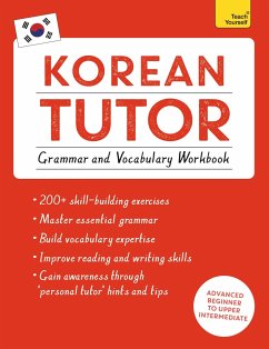 Korean Tutor, Grammar and Vocabulary Workbook (Learn Korean with Teach Yourself) - Kiaer, Jieun; Driggs, Derek