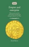 Empire and Enterprise: Money, Power and the Adventurers for Irish Land During the British Civil Wars
