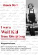I was a Wolf Kid from Königsberg... - Bild 1