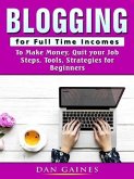 Blogging for Full Time Incomes (eBook, ePUB)