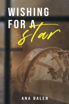 Wishing For A Star (eBook, ePUB) - Balen, Ana