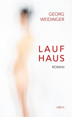 LAUFHAUS (eBook, ePUB) - Weidinger, Georg