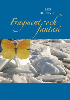 Fragment och fantasi (eBook, ePUB) - Dernevik, Leif