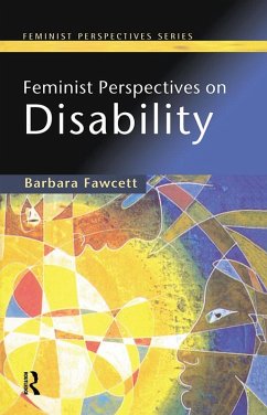 Feminist Perspectives on Disability (eBook, PDF) - Fawcett, Barbara