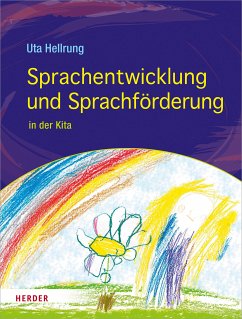 Sprachentwicklung und Sprachförderung in der Kita (eBook, ePUB) - Hellrung, Uta