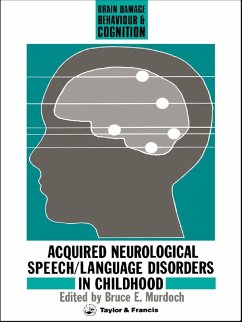 Acquired Neurological Speech/Language Disorders In Childhood (eBook, PDF) - Murdoch, Bruce E