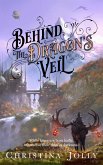 Behind the Dragon's Veil (The Dragarri Series, #1) (eBook, ePUB) Behind the Dragon's Veil (The Dragarri Series, #1) (eBook, ePUB)