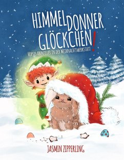 Himmeldonnerglöckchen (eBook, ePUB) - Zipperling, Jasmin