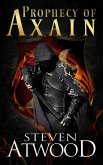 Prophecy of Axain (Prophecy of Axain, 2nd Edition, #1) (eBook, ePUB)