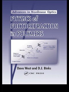 Physics of Photorefraction in Polymers (eBook, ePUB) - West, Dave; Binks, D. J.