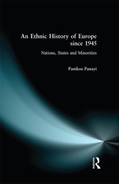 An Ethnic History of Europe since 1945 (eBook, PDF) - Panayi, Panikos