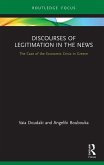 Discourses of Legitimation in the News (eBook, PDF) Discourses of Legitimation in the News (eBook, PDF)