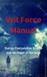 Vril Force Manual: Energy Manipulation... - Bild 1