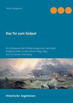Das Tor zum Südpol (eBook, ePUB) - Borgmann, Heiner