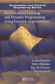 Reinforcement Learning and Dynamic Programming Using Function Approximators (eBook, PDF) Reinforcement Learning and Dynamic Programming Using Function Approximators (eBook, PDF)