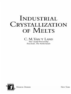Industrial Crystallization of Melts (eBook, ePUB) - t Land, C. M. van