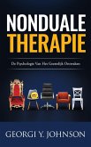 Nonduale Therapie: De Psychologie van het Geestelijk Ontwaken (eBook, ePUB)