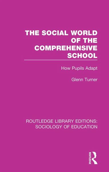 The Social World of the Comprehensive School (eBook, PDF)