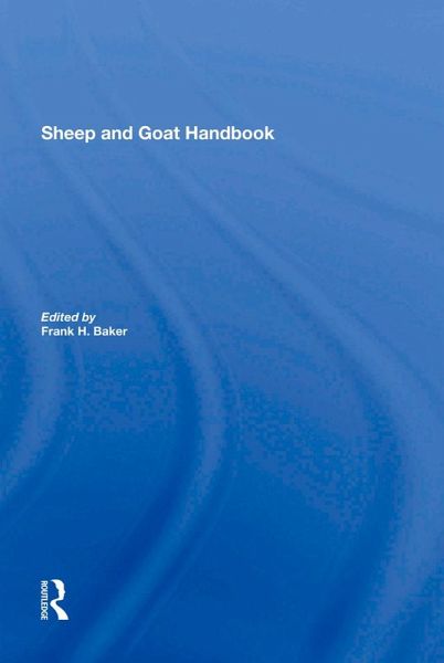 Sheep And Goat Handbook, Vol. 3 (eBook, PDF) Sheep And Goat Handbook, Vol. 3 (eBook, PDF)