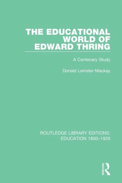 The Educational World of Edward Thring (eBook, ePUB) - Leinster-Mackay, Donald