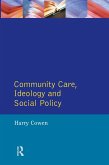 Community Care, Ideology and Social Policy (eBook, PDF)