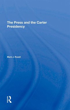 Cover The Press And The Carter Presidency (eBook, ePUB)